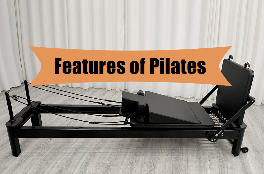 Pilates యొక్క లక్షణాలు